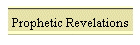Prophetic Revelations